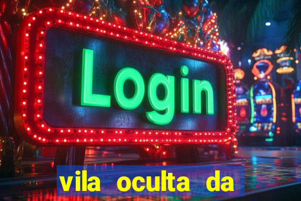 vila oculta da folha telegram